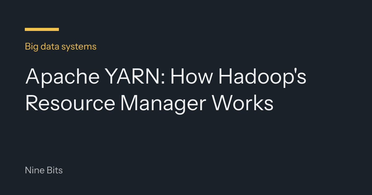 Apache YARN: How Hadoop's Resource Manager Works