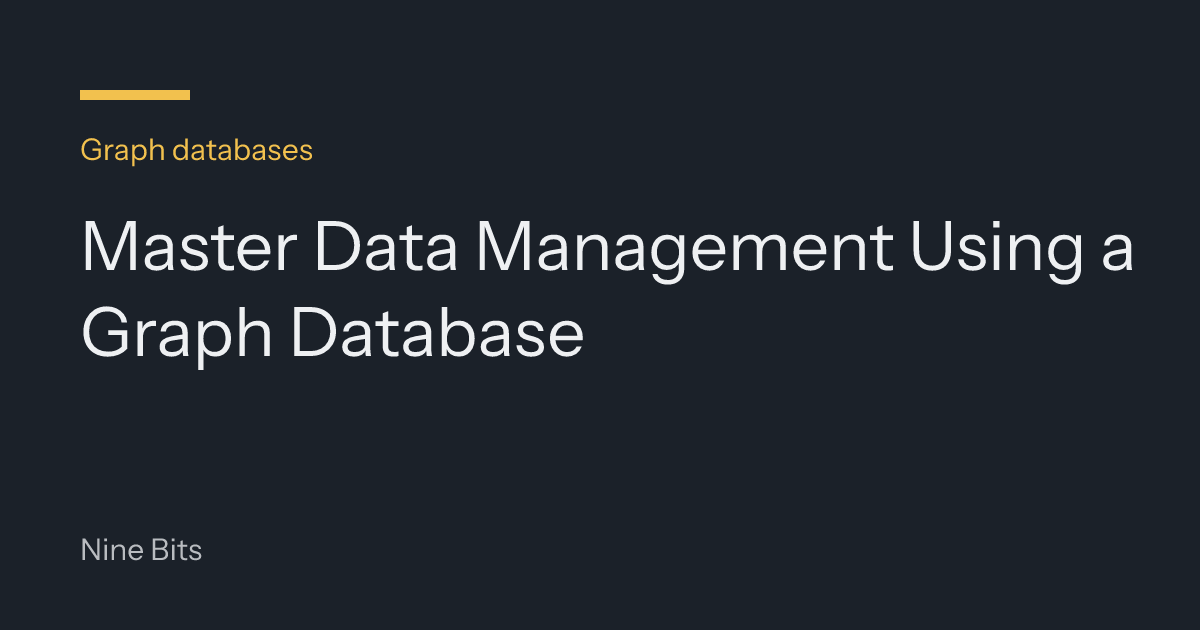 Master Data Management Using a Graph Database